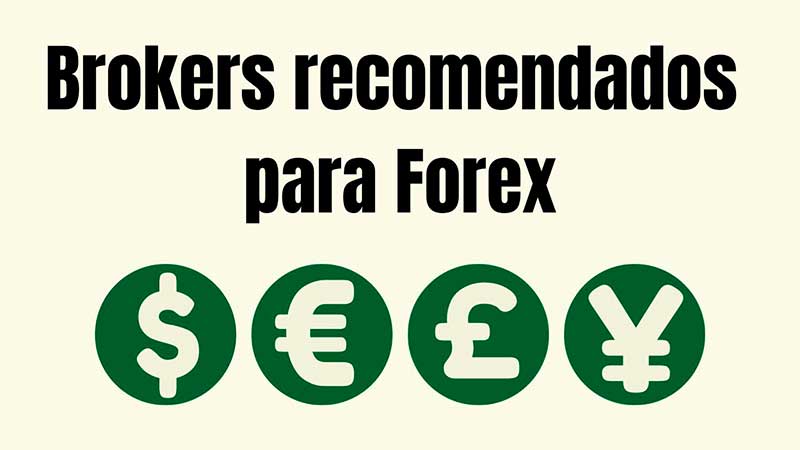 mejores brokers de forex, brokers para forex, forex trading, brokers para hacer trading en forex, mejores brokers para operar en el mercado de divisas, hacer trading, comprar y vender divisas, tipos de cambio,