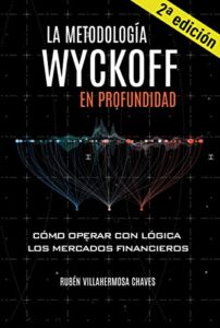 libros de trading, libros de bolsa, mejores libros de trading, cuales son los mejores libros de trading, libros de análisis técnico, libros de trading Amazon, mejores libros de trading en español, libros de trading para principiantes, libros de bolsa e inversión, libros para aprender a invertir en bolsa, libros para aprender trading, libros sobre trading, mejores libros de trading forex, La metodología Wyckoff en profundidad de Rubén Villahermosa, método wyckof, Richard wyckof, técnica wyckof