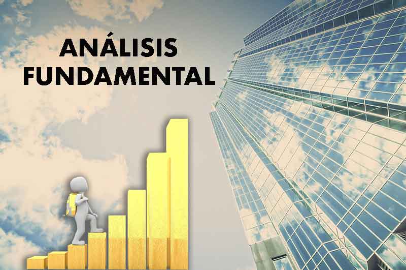 Análisis fundamental ¿Qué es y cómo hacerlo?