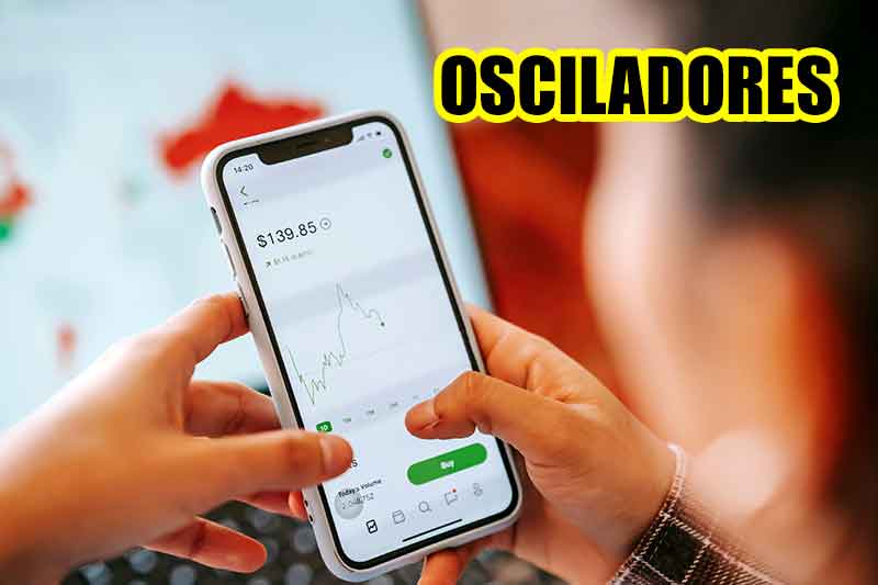 ¿Qué son los osciladores y para qué sirven? + 5 mejores Osciladores en Trading