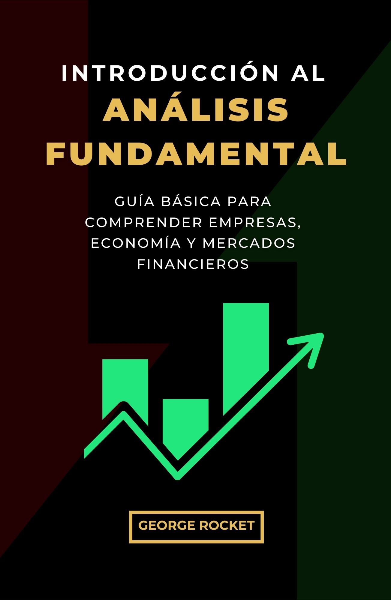 análisis fundamental, análisis macroeconómico, análisis microeconómico, indicadores microeconomicos, indicadores macroeconomicos, como analizar empresas, como invertir en bolsa, guia para invertir en bolsa, como interpretar datos fiinancieros, análisis bursátil, forex, invertir en acciones